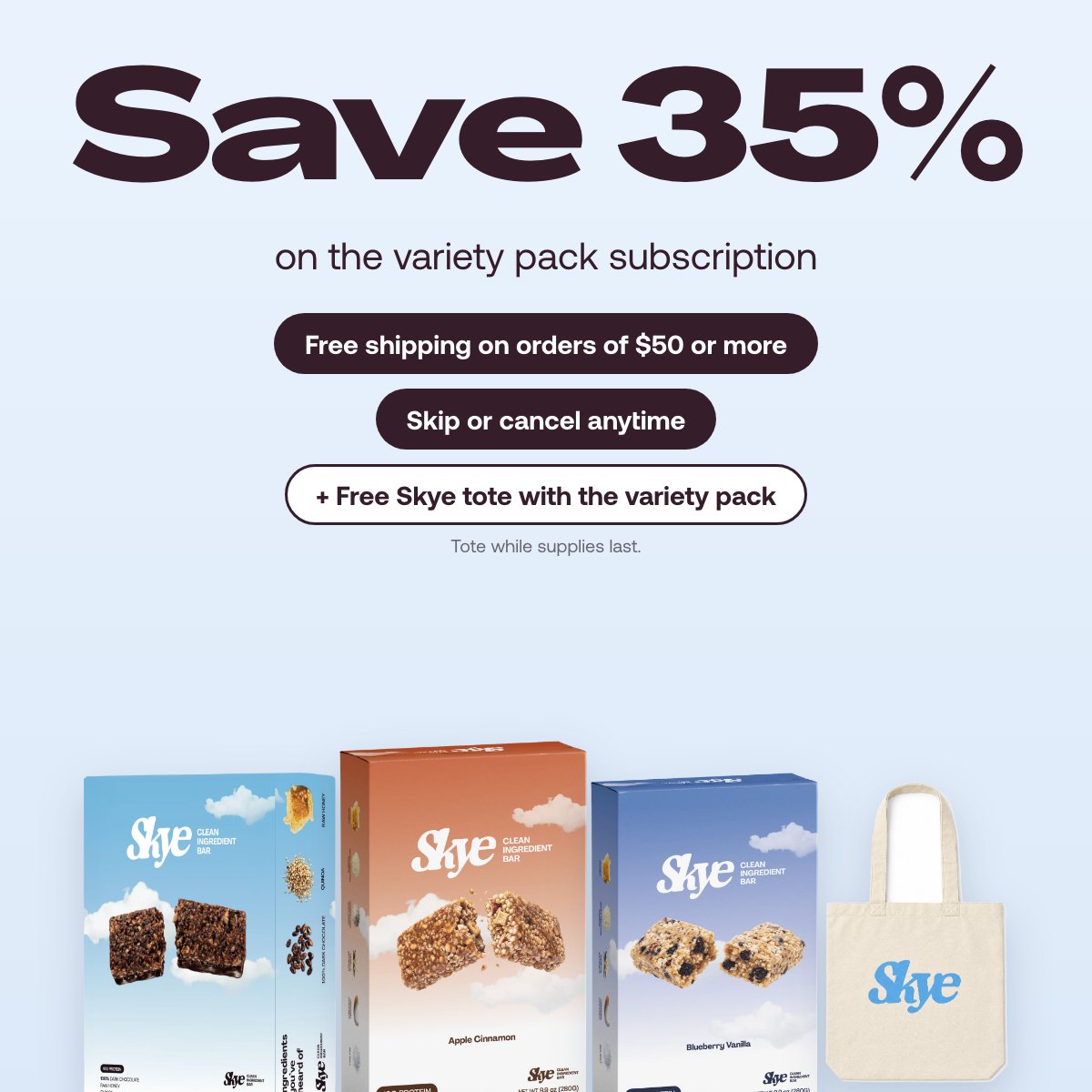 Save 35% on the variety pack subscription